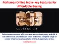 Perfumes Online India- key Features for Affordable Buying