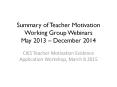 Summary%20of%20Teacher%20Motivation%20Working%20Group%20Webinars%20May%202013%20 PowerPoint PPT Presentation