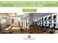 Global Fitness Equipment Market: Size, Trends & Forecasts (2016-2020) - New Report by Daedal Research PowerPoint PPT Presentation