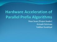 Hardware Acceleration of Parallel Prefix Algorithms