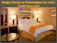 Budget Hotels in Philadelphia For AACC Conference 2016