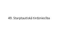 49.%20Starptautiska%20tirdznieciba PowerPoint PPT Presentation