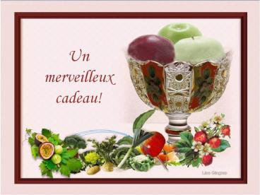 Un merveilleux cadeau