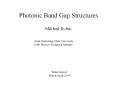 Photonic Band Gap Structures PowerPoint PPT Presentation