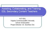 Assisting, Collaborating, and Training ESL Secondary Content Teachers