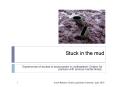 Stuck in the mud PowerPoint PPT Presentation