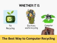 The Best Way to Computer Recycling