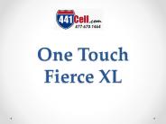 One Touch Fierce XL