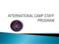 INTERNATIONAL CAMP STAFF PROGRAM PowerPoint PPT Presentation