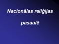 Nacionalas religijas pasaule PowerPoint PPT Presentation