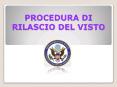 PROCEDURA DI RILASCIO DEL VISTO PowerPoint PPT Presentation