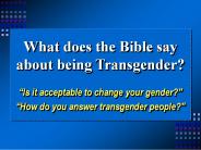 What does the Bible say about being Transgender?