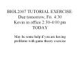 BIOL2007 TUTORIAL EXERCISE: Due tomorrow, Fri. 4:30 Kevin in office 2:30-4:00 pm TODAY PowerPoint PPT Presentation