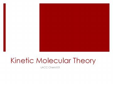 Kinetic Molecular Theory