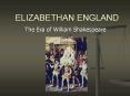 ELIZABETHAN ENGLAND PowerPoint PPT Presentation