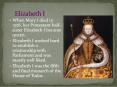 When Mary I died in 1558, her Protestant half-sister Elizabeth I became queen. PowerPoint PPT Presentation