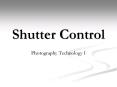 Shutter Control PowerPoint PPT Presentation