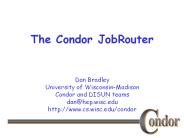 The Condor JobRouter