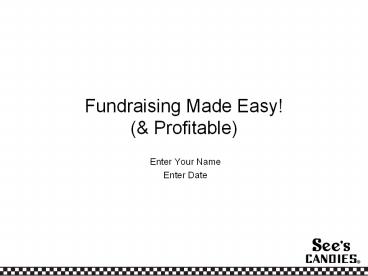 Fundraising Made Easy! (