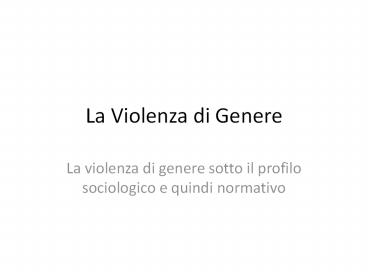 La Violenza di Genere