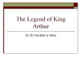 The Legend of King Arthur PowerPoint PPT Presentation