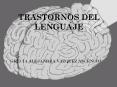 TRASTORNOS DEL LENGUAJE PowerPoint PPT Presentation