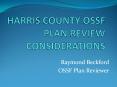 HARRIS COUNTY OSSF PLAN REVIEW CONSIDERATIONS PowerPoint PPT Presentation