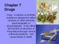 Chapter 7 Drugs PowerPoint PPT Presentation