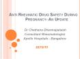 Anti Rheumatic Drug Safety During              Pregnancy- An Update PowerPoint PPT Presentation