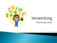 Verwerking PowerPoint PPT Presentation