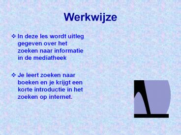 Werkwijze