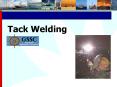 Tack Welding PowerPoint PPT Presentation