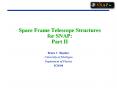 Space Frame Telescope Structures for SNAP: Part II PowerPoint PPT Presentation