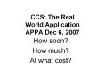 CCS: The Real World Application APPA Dec 6, 2007 PowerPoint PPT Presentation