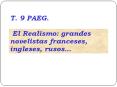 T. 9 PAEG.  El Realismo: grandes novelistas franceses, ingleses, rusos PowerPoint PPT Presentation