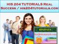 HIS 204 TUTORIALS Real Success / his204tutorials.com PowerPoint PPT Presentation