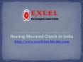 Bearing Mounted Clutch in India PowerPoint PPT Presentation