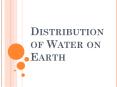 Distribution of Water on Earth PowerPoint PPT Presentation
