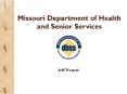 Missouri Department of Health and Senior Services PowerPoint PPT Presentation