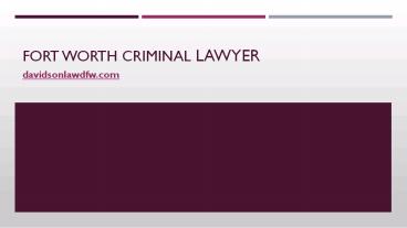 Fort Worth Criminal Lawyer