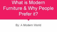 What is Modern Furniture & Why People Prefer it?