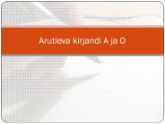 Arutleva kirjandi A ja O