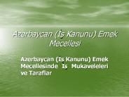 Azerbaycan (Is Kanunu) Emek Mecellesi