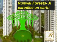 Runwal forest real estate  A paradise on earth
