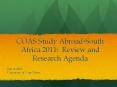 COAS Study Abroad-South Africa 2011: Review and Research Agenda PowerPoint PPT Presentation