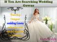 If You Are Searching Wedding Gowns PowerPoint PPT Presentation