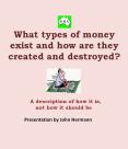 What types of money    exist and how are they created and destroyed? PowerPoint PPT Presentation