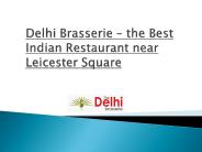 The best Indian restaurant near Leicester Square