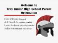 Welcome to Troy Junior High School Parent Orientation PowerPoint PPT Presentation