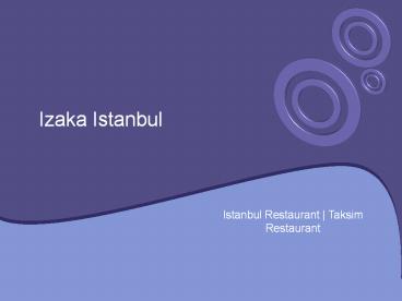 Istanbul taksim restaurant - Izaka The Midd
